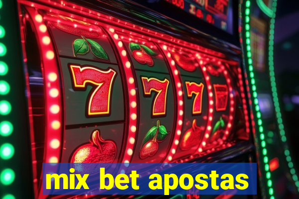 mix bet apostas